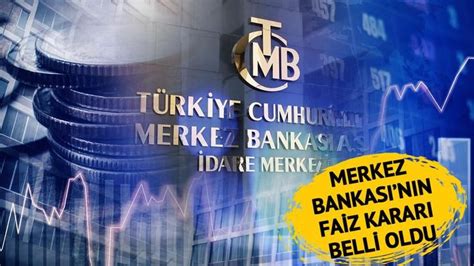 türkiye merkez bankası faiz kararı 